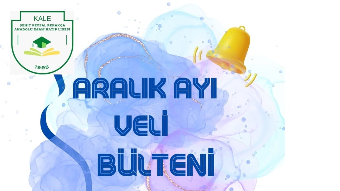 ARALIK AYI VELİ BÜLTENİMİZ YAYINLANDI.